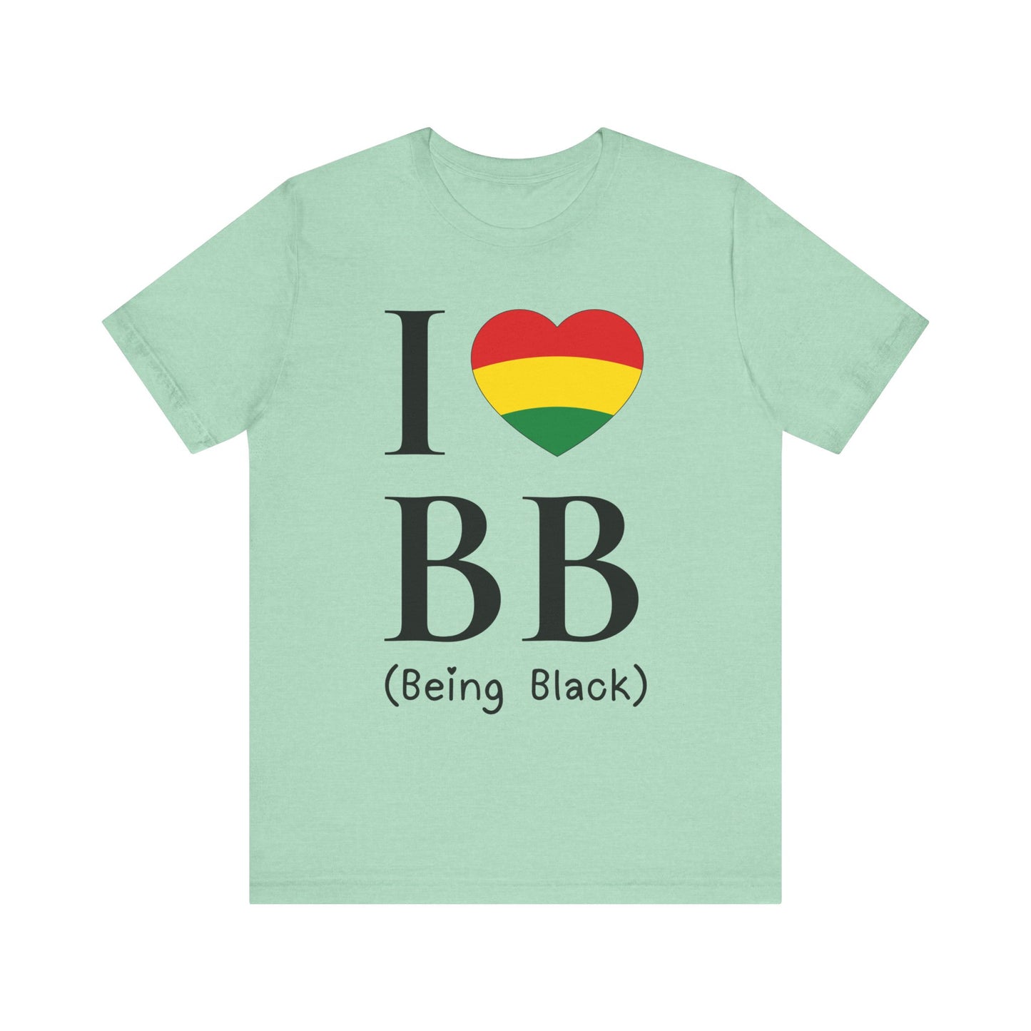 I Heart Being Black, black text, T-Shirt