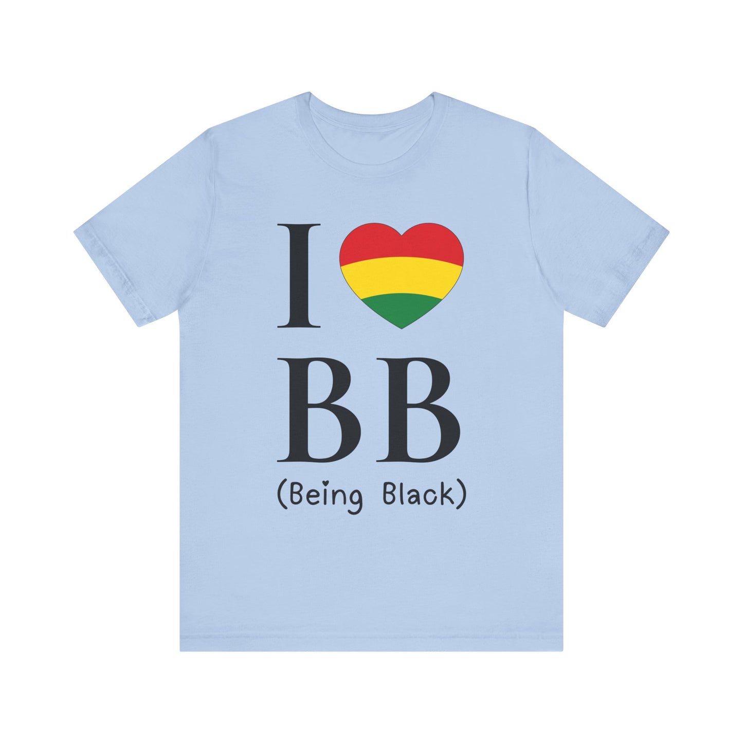 I Heart Being Black, black text, T-Shirt