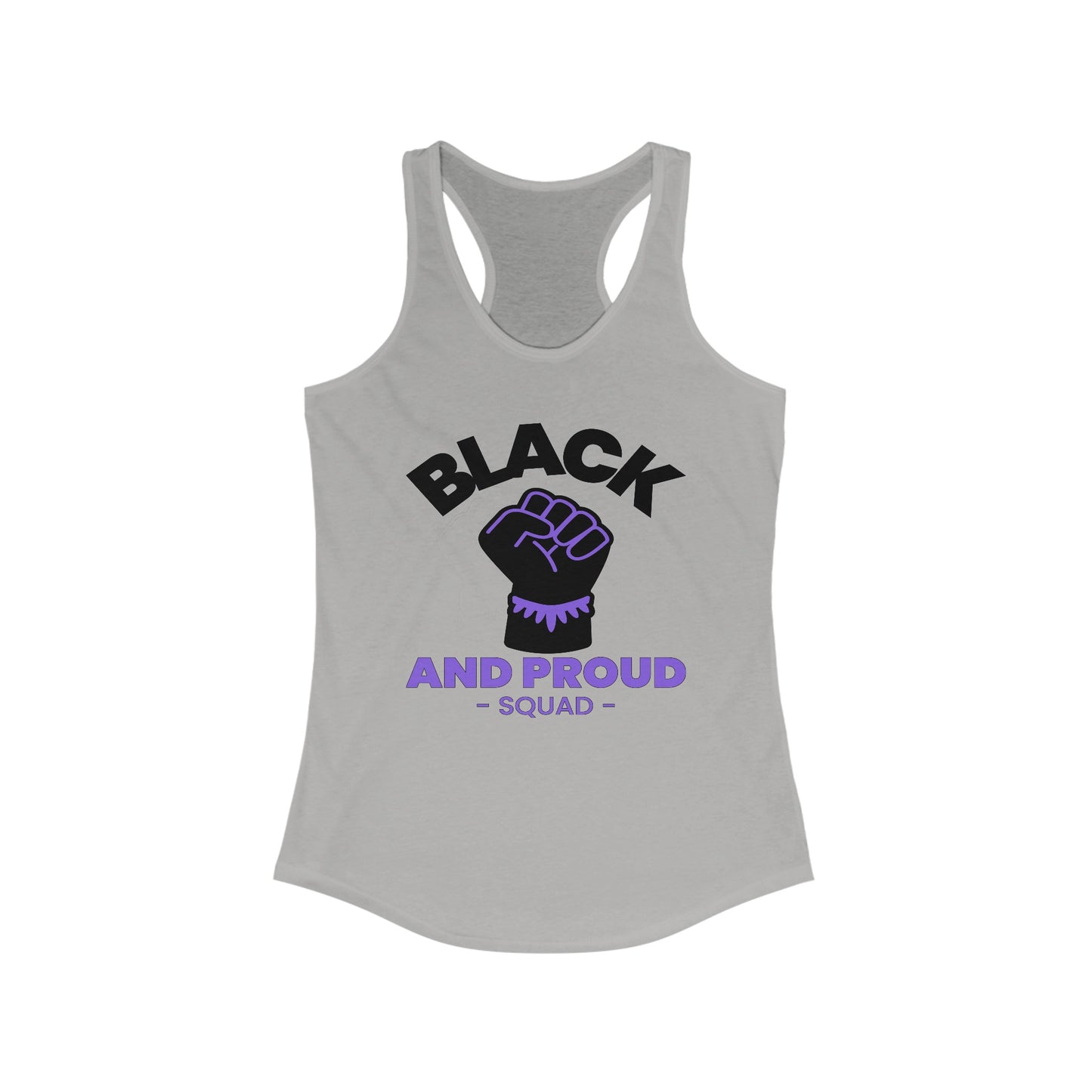 Black and Proud Squad Women's Ideal Racerback Tank Top