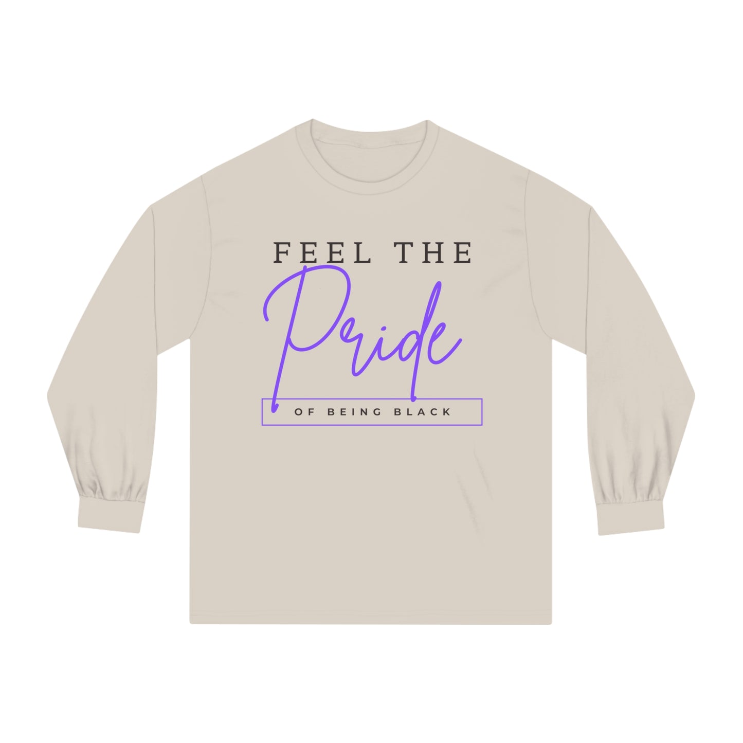 Feel The Pride of Being Black, Long Sleeve T-Shirt