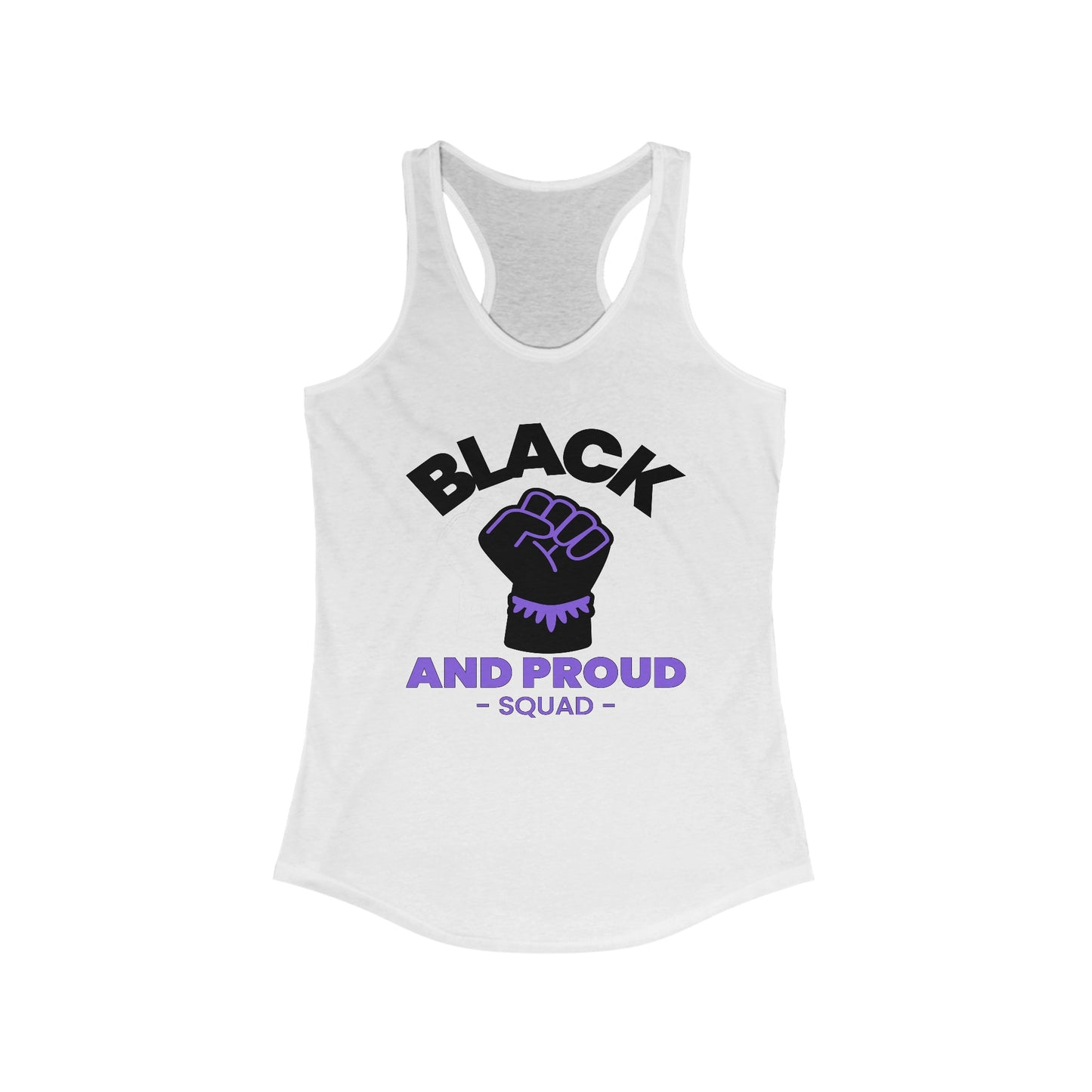 Black and Proud Squad Women's Ideal Racerback Tank Top