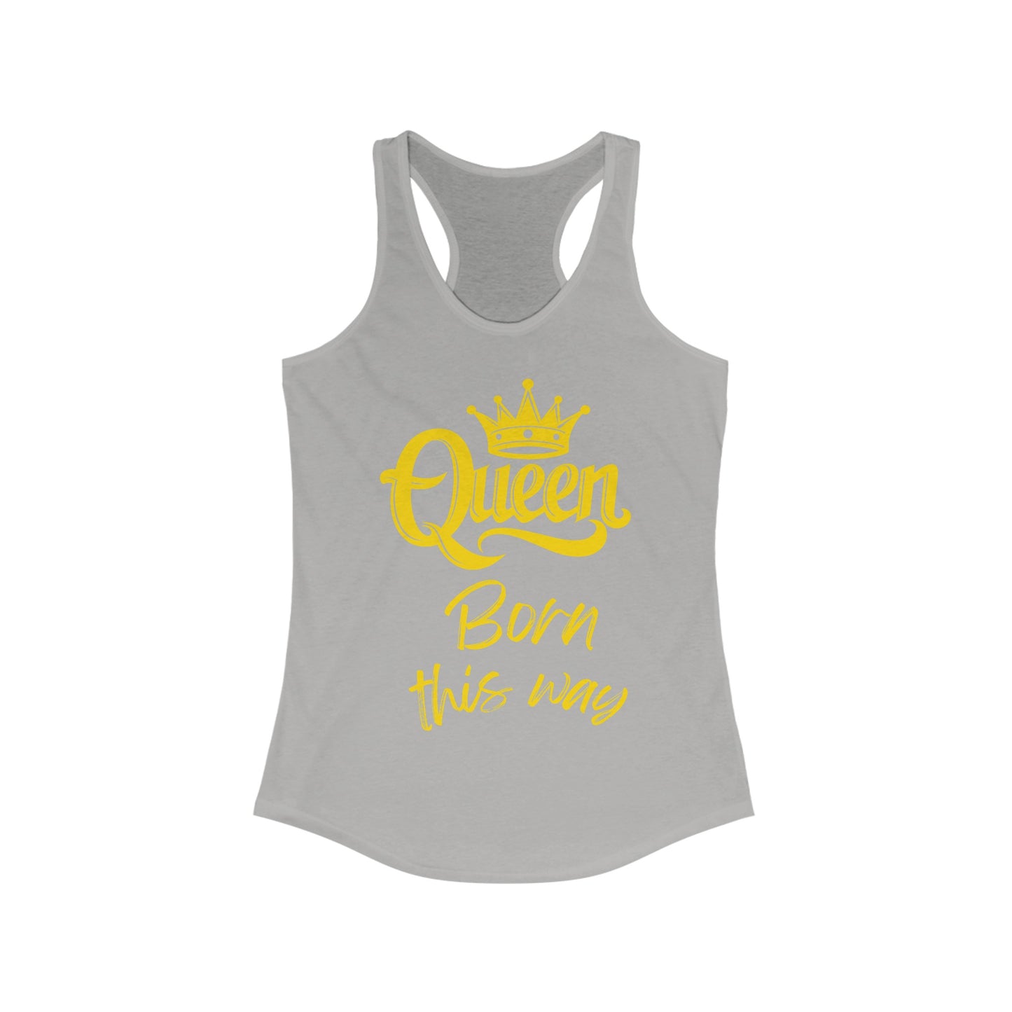 Queen, Born This Way, Women's Ideal Racerback Tank Top