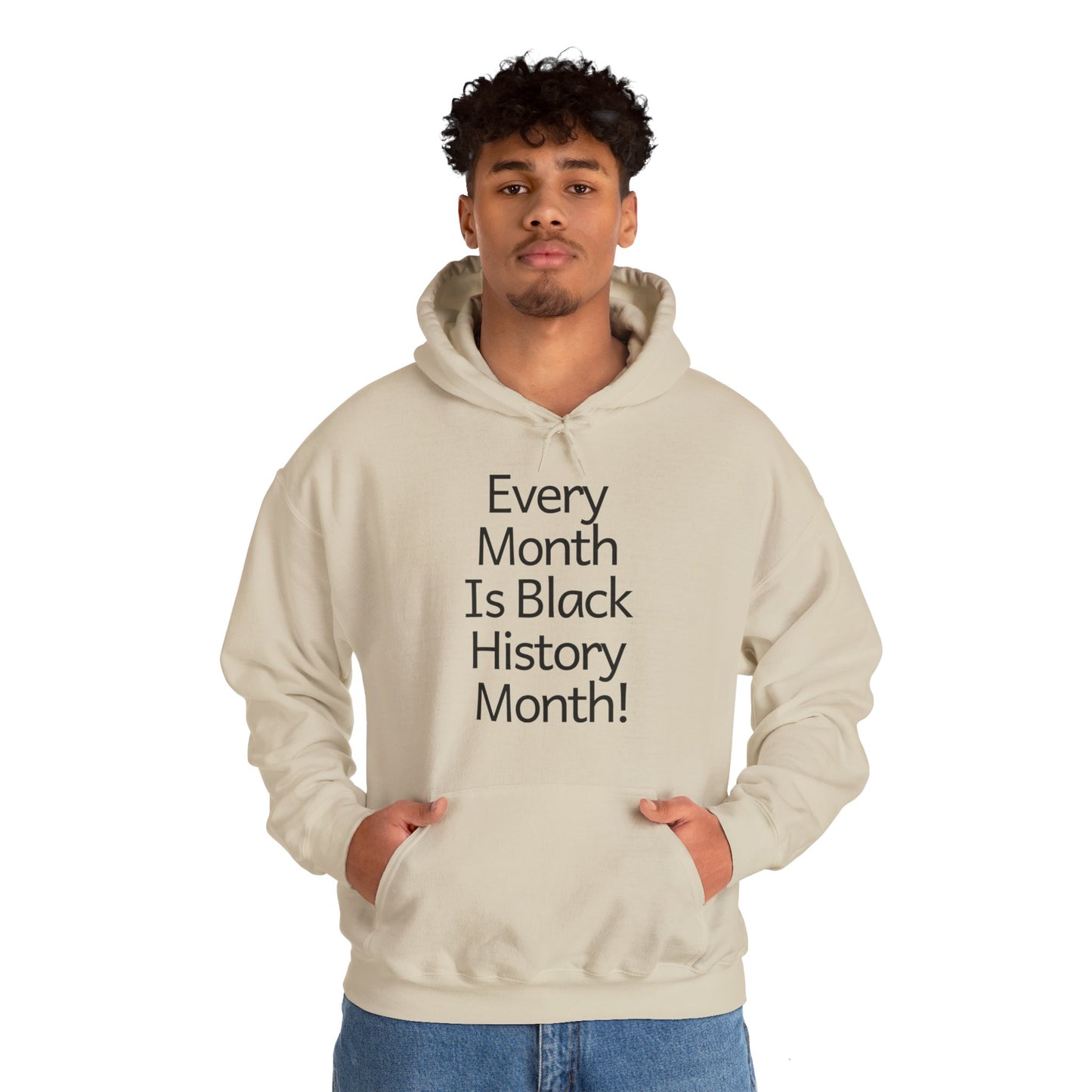 Every Month Is Black History Month, Hoodie