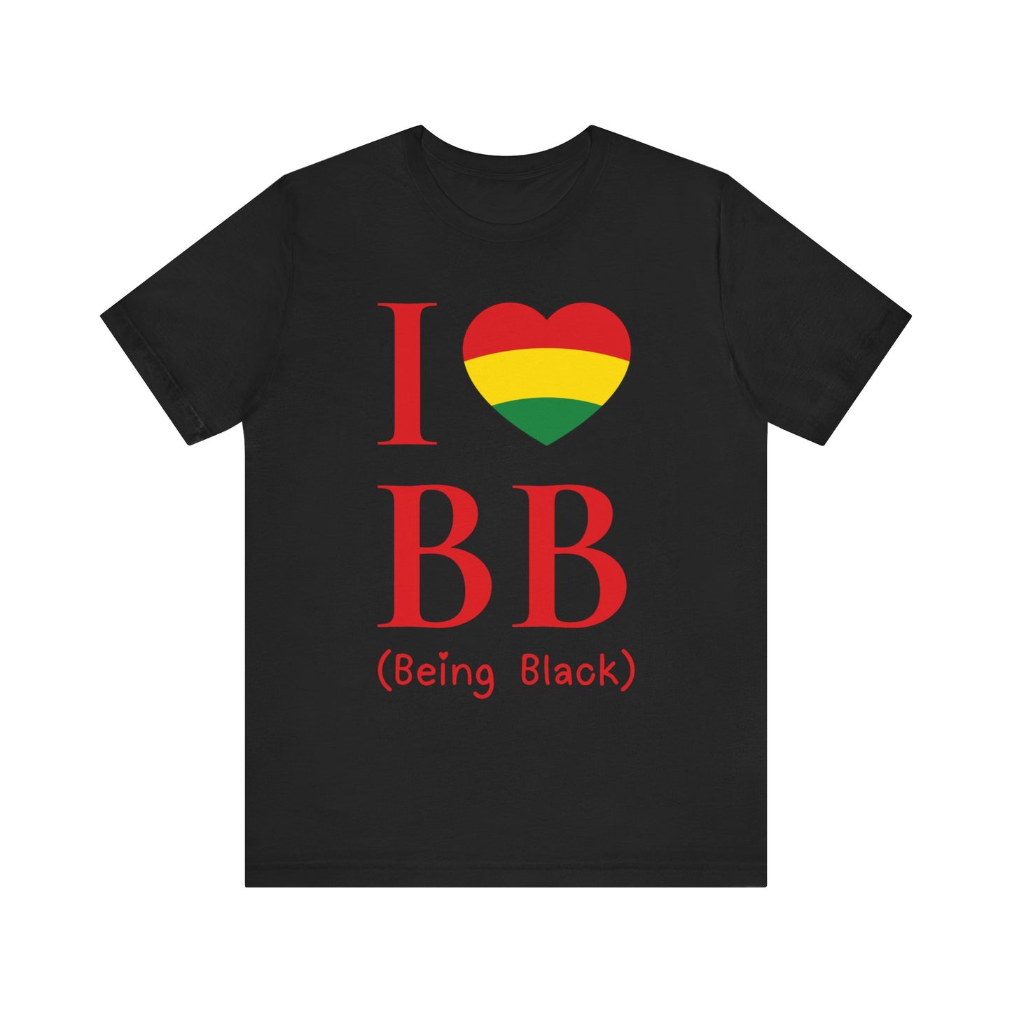 I Heart Being Black, red text, T-Shirt