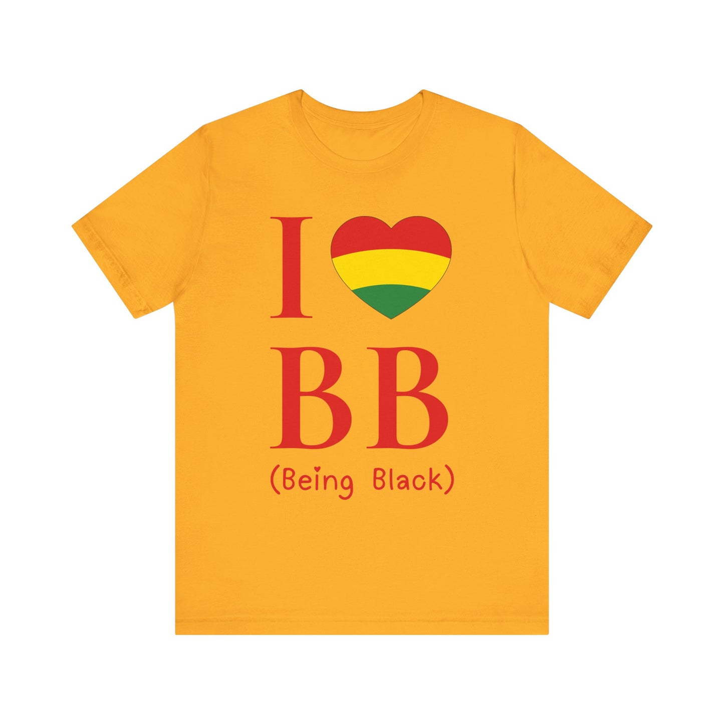 I Heart Being Black, red text, T-Shirt