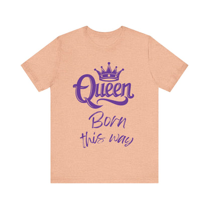 Queen-Born This Way, v5, T-Shirt