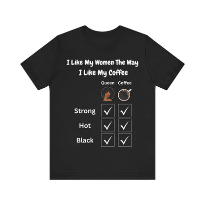 I Like My Women The Way I Like My Coffee, T-Shirt, v3