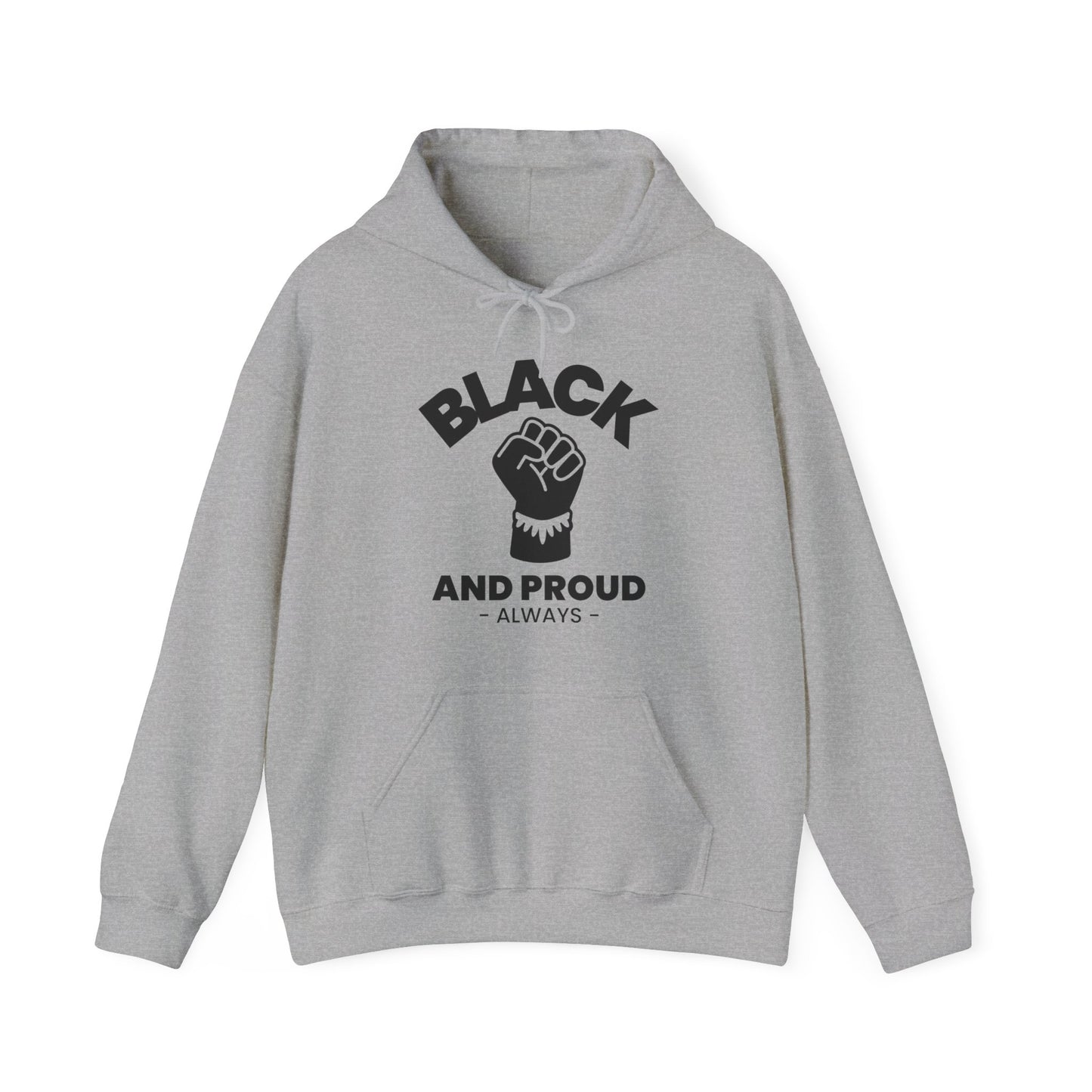 Black and Proud Always, Hoodie