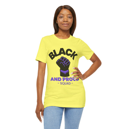 Black and Proud Squad, T-Shirt