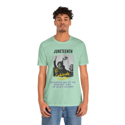 Juneteenth, Celebrate Freedom, v3, T-Shirt