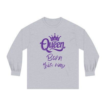 Queen, Born This Way, purple text, Long Sleeve T-Shirt