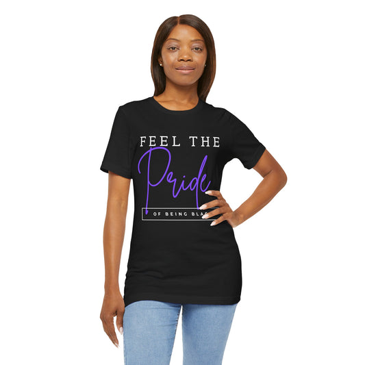 Feel The Pride of Being Black, v2, T-Shirt