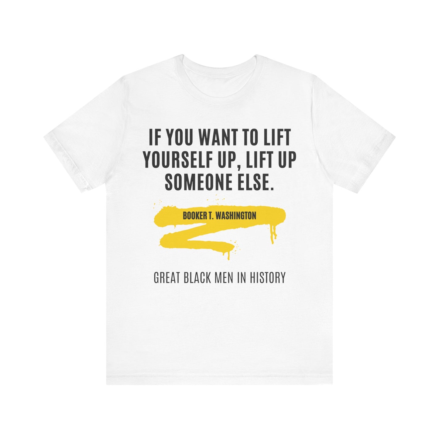 Booker T. Washington quote, T-Shirt