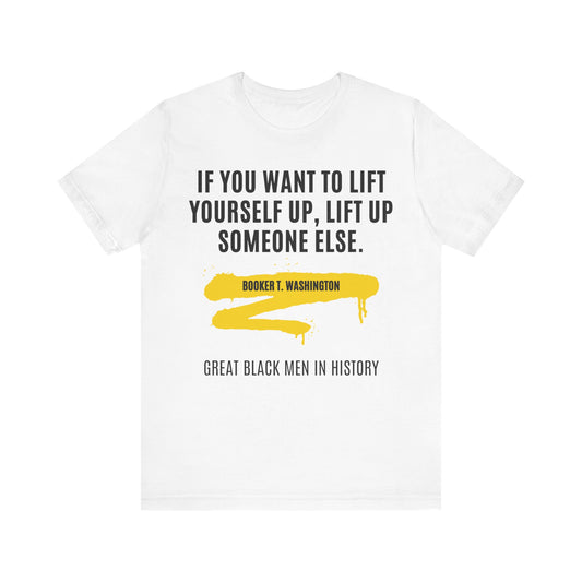 Booker T. Washington quote, T-Shirt