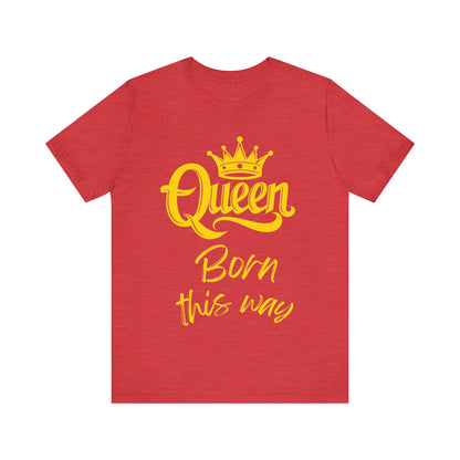 Queen-Born This Way, T-Shirt