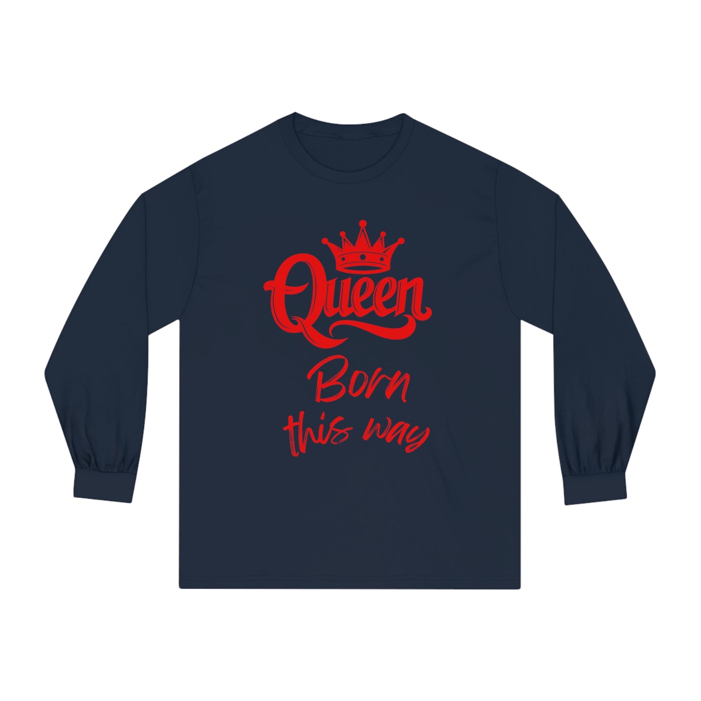 Queen, Born This Way, red text, Long Sleeve T-Shirt