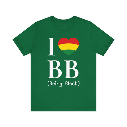 I Heart Being Black, white text, T-Shirt