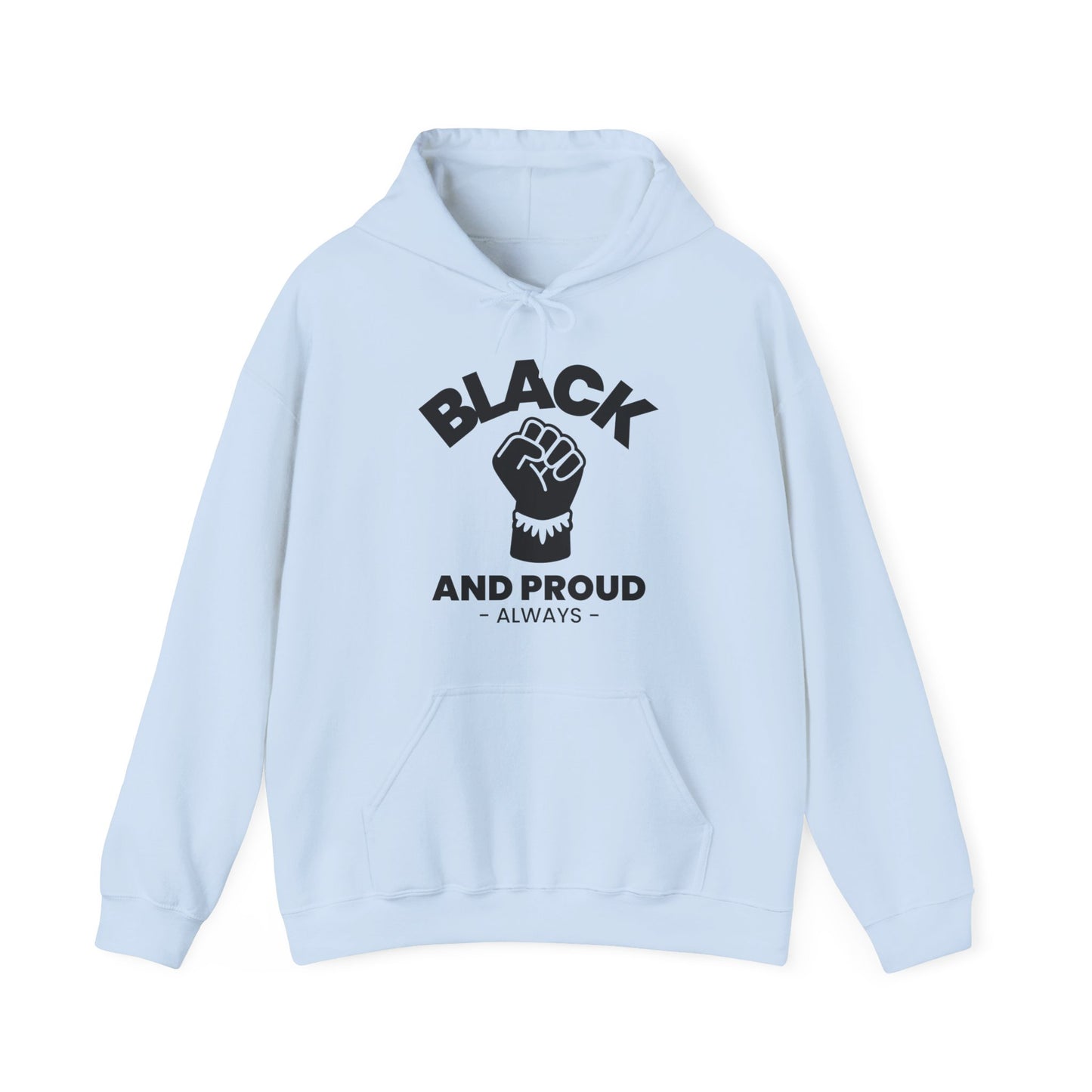 Black and Proud Always, Hoodie