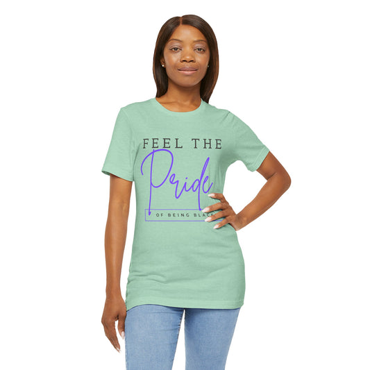 Feel The Pride of Being Black, T-Shirt