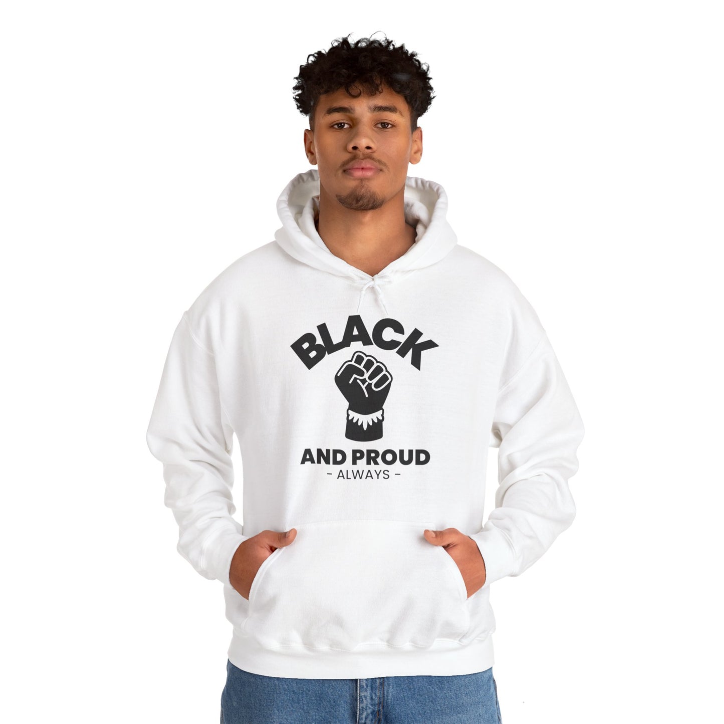 Black and Proud, Always, Hoodie