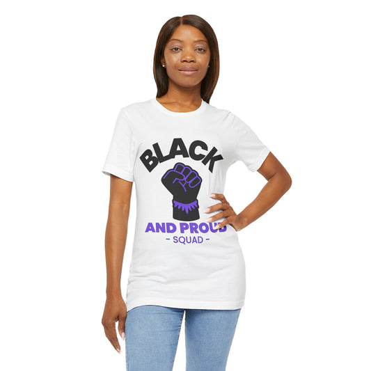 Black and Proud Squad, T-Shirt