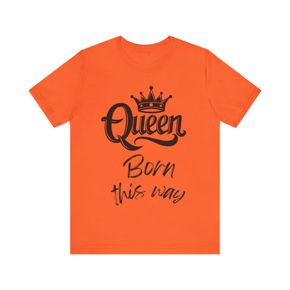 Queen-Born This Way, v4, T-Shirt