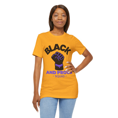 Black and Proud Squad, T-Shirt