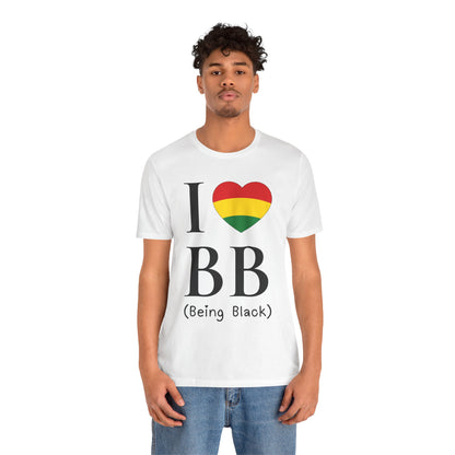 I Heart Being Black, black text, T-Shirt