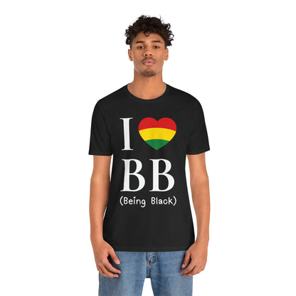 I Heart Being Black, white text, T-Shirt