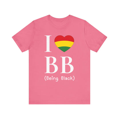 I Heart Being Black, white text, T-Shirt