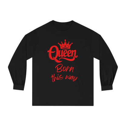 Queen, Born This Way, red text, Long Sleeve T-Shirt