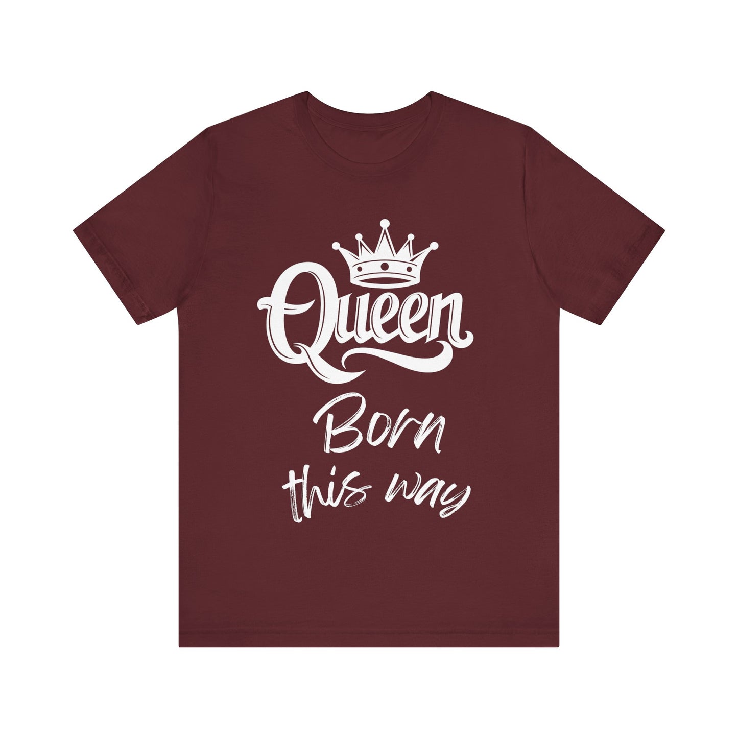 Queen-Born This Way, v2, T-Shirt