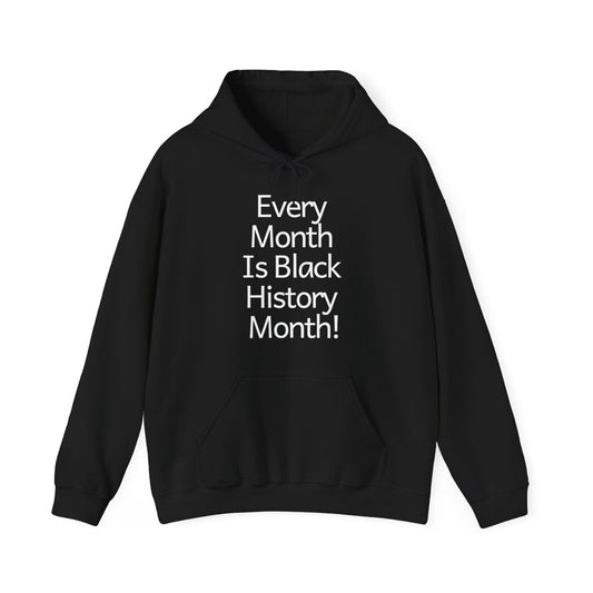 Every Month Is Black History, v2, Hoodie