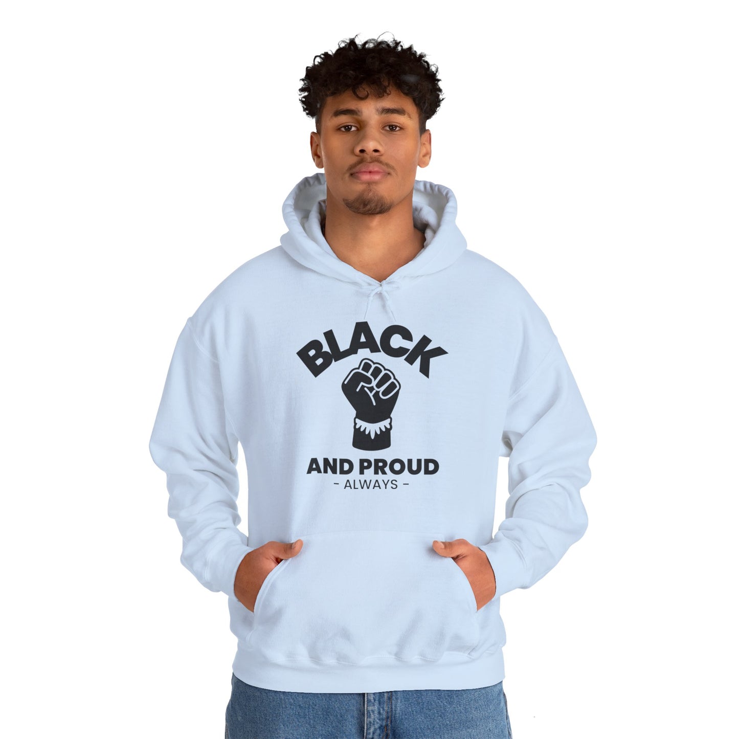 Black and Proud, Always, Hoodie