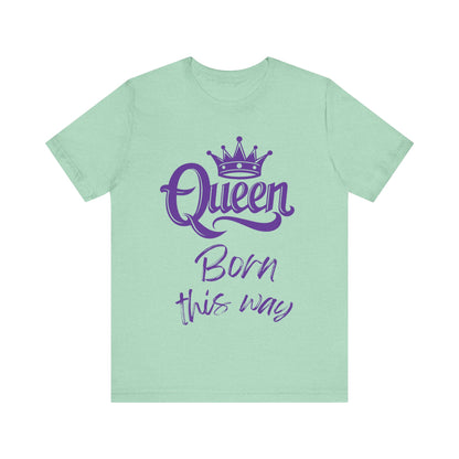 Queen-Born This Way, v5, T-Shirt