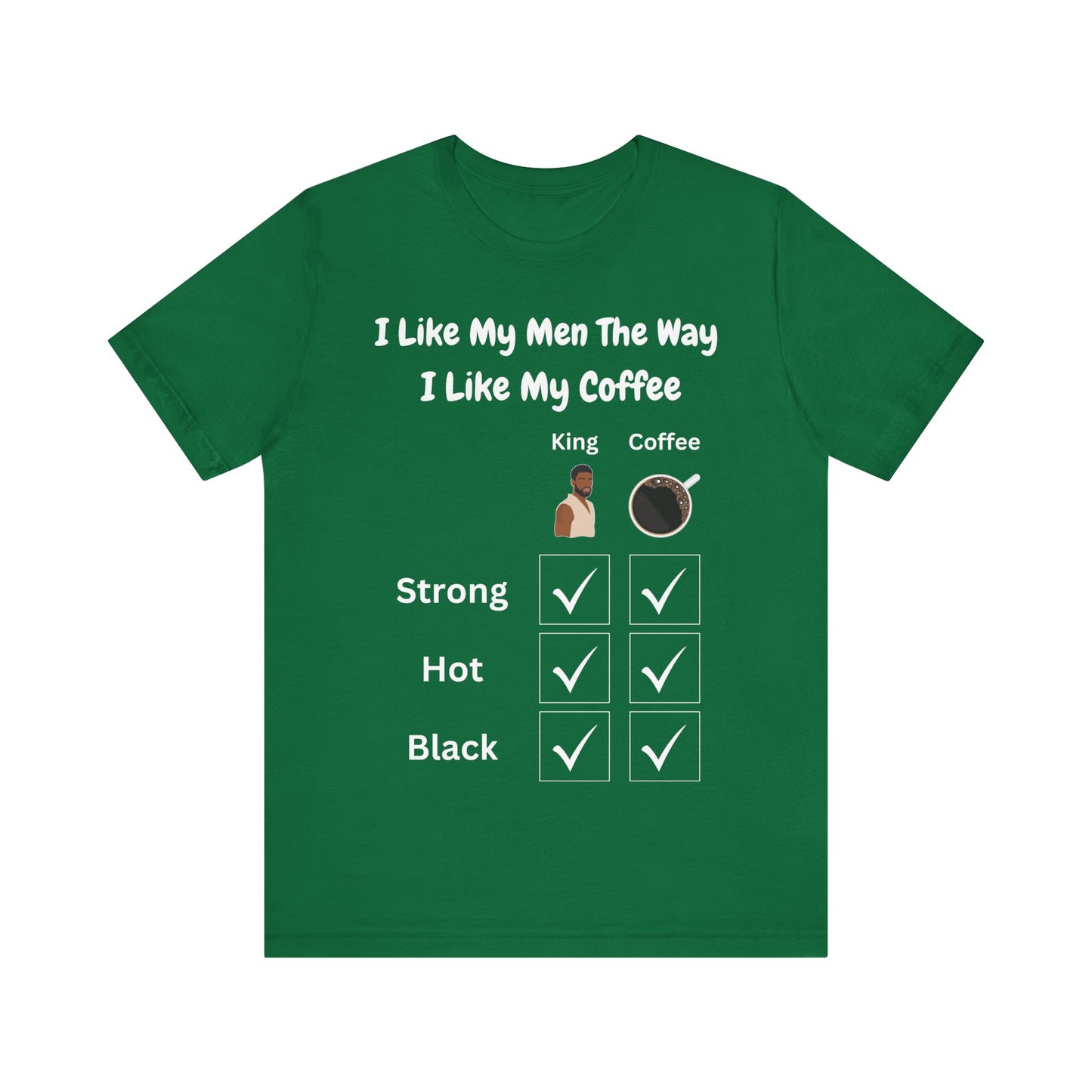 I Like My Men The Way I Like My Coffee, T-Shirt, v3