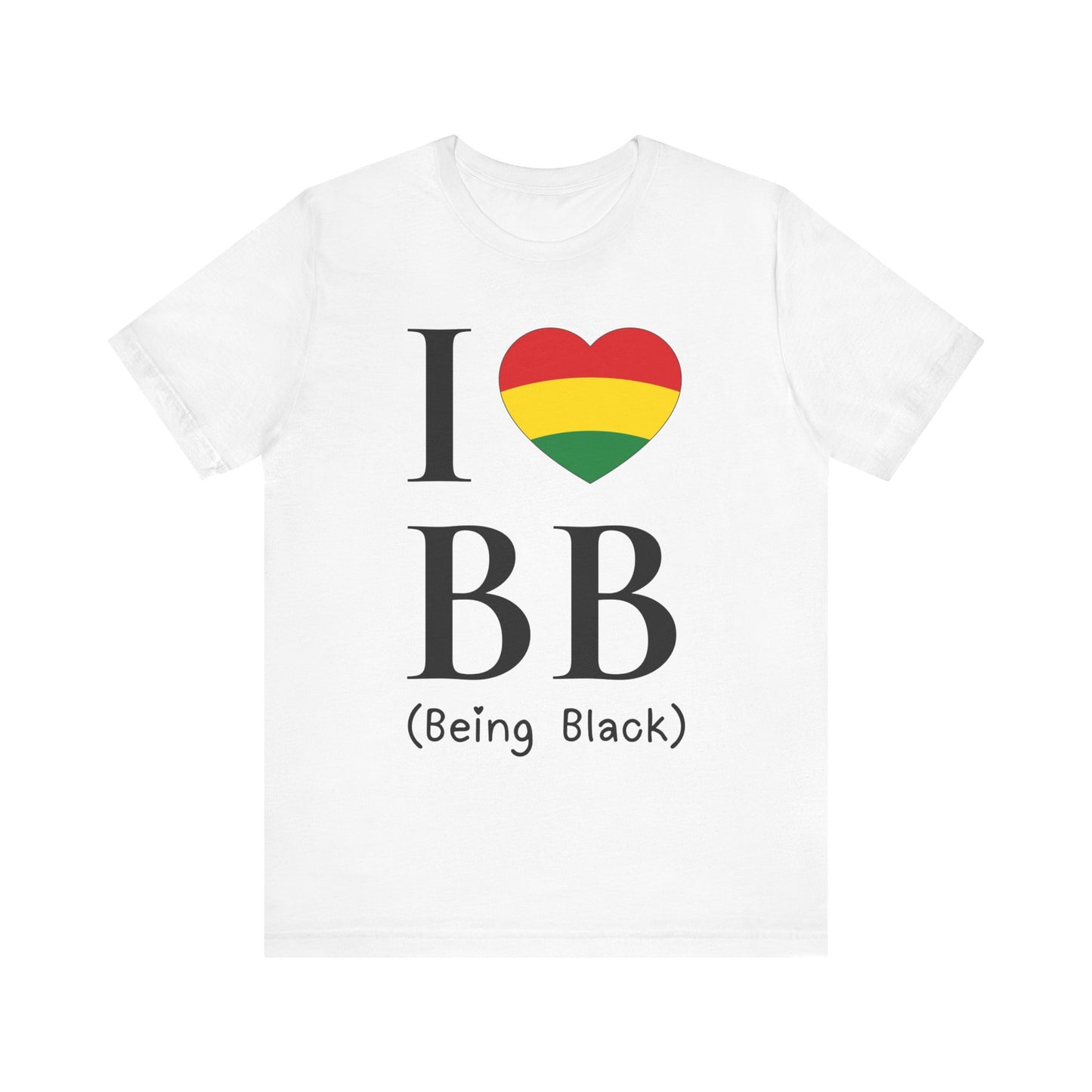 I Heart Being Black, black text, T-Shirt