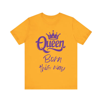 Queen-Born This Way, v5, T-Shirt