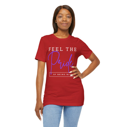 Feel The Pride of Being Black, v2, T-Shirt