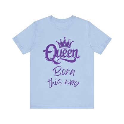 Queen-Born This Way, v5, T-Shirt